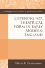 Image for Listening for theatrical form in early modern England