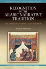 Image for Recognition in the Arabic narrative tradition  : discovery, deliverance and delusion
