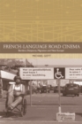 Image for French-language road cinema: borders, diasporas, migration and &#39;New Europe&#39;