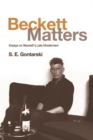 Image for Beckett matters  : essays on Beckett&#39;s late modernism