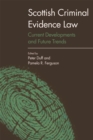 Image for Scottish criminal evidence law  : current developments and future trends