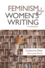 Image for Feminism and women&#39;s writing  : an introduction