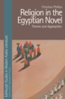Image for Religion in the Egyptian novel  : themes and approaches