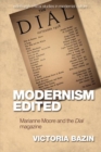 Image for Modernism edited  : Marianne Moore and the dial magazine