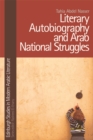 Image for Literary autobiography and Arab national struggles