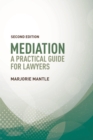 Image for Mediation  : a practical guide for lawyers