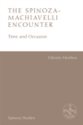 Image for The Spinoza-Machiavelli encounter: time and occasion