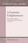 Image for A feminine Enlightenment  : British women writers and the philosophy of progress, 1759-1820