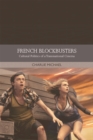 Image for French blockbusters: cultural politics of a transnational cinema
