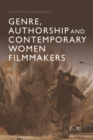 Image for Genre, authorship and contemporary women filmmakers