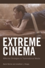Image for Extreme cinema  : affective strategies in transnational media