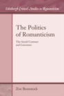 Image for The politics of Romanticism  : the social contract and literature
