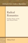 Image for Radical romantics  : prophets, pirates, and the space beyond nation