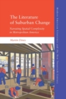 Image for The Literature of Suburban Change