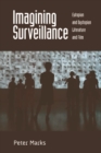 Image for Imagining surveillance  : eutopian and dystopian literature and film