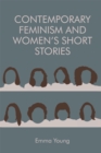 Image for Contemporary Feminism and Women&#39;s Short Stories