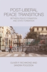 Image for Post-liberal peace transitions  : between peace formation and state formation