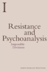 Image for Resistance and Psychoanalysis