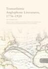 Image for Transatlantic Anglophone literatures, 1776-1920  : an anthology