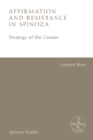 Image for Affirmation and Resistance in Spinoza: The Strategy of the Conatus