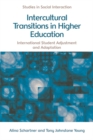Image for Intercultural transitions in higher education: international student adjustment and adaptation