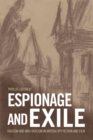 Image for Espionage and exile  : fascism and anti-fascism in British spy fiction and film
