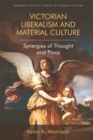 Image for Victorian liberalism and material culture  : synergies of thought and place