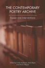 Image for The Contemporary Poetry Archive: Essays and Interventions