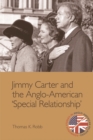 Image for Jimmy Carter and the Anglo-American &#39;special relationship&#39;