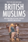 Image for British Muslims  : new directions in Islamic thought, creativity and activism