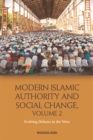 Image for Modern Islamic authority and social changeVolume 2,: Evolving debates in the West