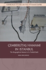 Image for Cemberlitas Hamami in Istanbul  : the biographical memoir of a Turkish bath