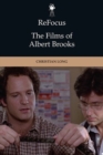Image for Refocus: the Films of Albert Brooks