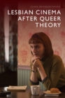 Image for Lesbian Cinema After Queer Theory