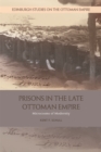 Image for Prisons in the Late Ottoman Empire