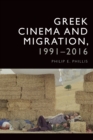 Image for Greek Cinema and Migration, 1991-2016