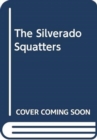 Image for THE SILVERADO SQUATTERS
