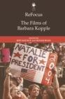 Image for Refocus: the Films of Barbara Kopple