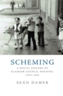 Image for Scheming  : a social history of Glasgow council housing, 1919-1956