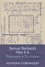 Image for Samuel Beckett&#39;s How it is  : philosophy in translation