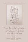 Image for Distributed Cognition in Victorian Culture and Modernism