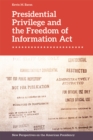 Image for Presidential privilege and the Freedom of Information Act