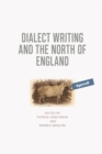 Image for Dialect Writing and the North of England