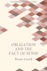 Image for Obligation and the Fact of Sense
