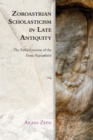 Image for Zoroastrian Scholasticism in Late Antiquity
