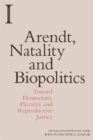 Image for Arendt, Natality and Biopolitics