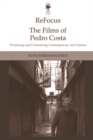 Image for Refocus: the Films of Pedro Costa