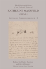 Image for The Edinburgh edition of the collected letters of Katherine MansfieldVolume 1,: Letters to correspondents A-J