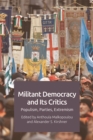 Image for Militant democracy and its critics  : populism, parties, extremism