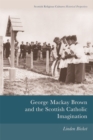 Image for George Mackay Brown and the Scottish Catholic imagination